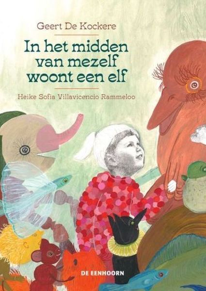 In het midden van mezelf woont een elf