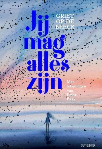 Jij mag alles zijn