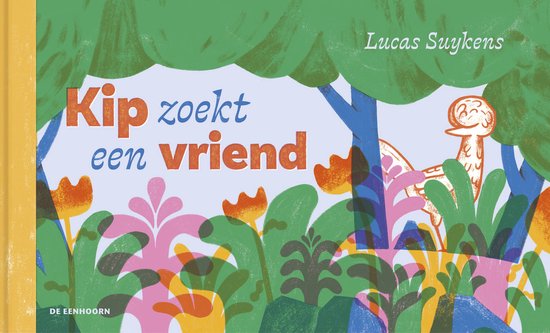 Kip zoekt een vriend