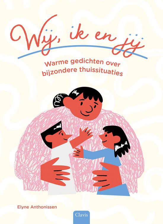Wij, ik en jij - Warme gedichten over bijzondere thuissituaties