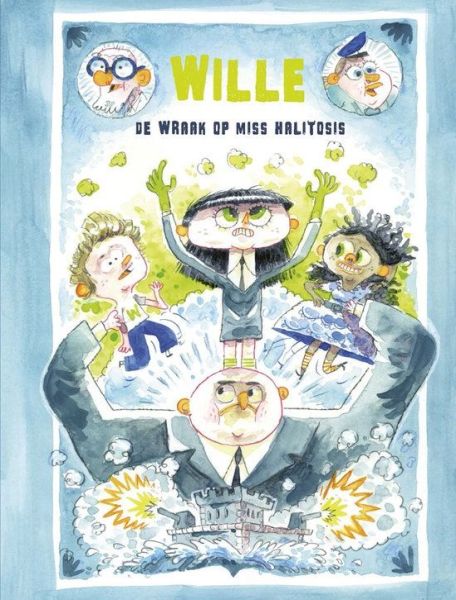 Wille, de wraak op miss Halitosis