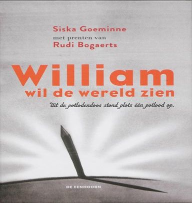 William wil de wereld zien
